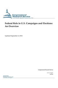 Federal Role in U.S. Campaigns and Elections
