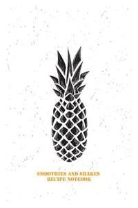 Smoothies And Shakes Recipe Notebook