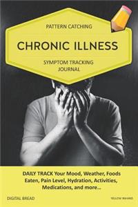Chronic Illness - Pattern Catching, Symptom Tracking Journal