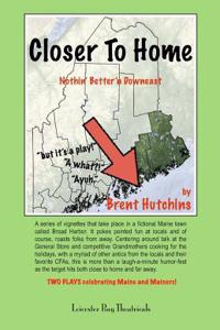 Closer To Home - Further Downeast
