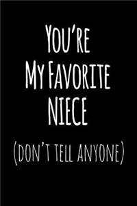 You're My Favorite Niece Don't Tell Anyone