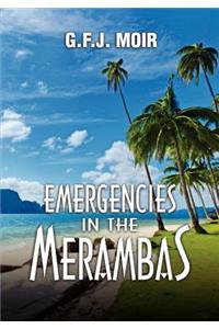 Emergencies in the Merambas