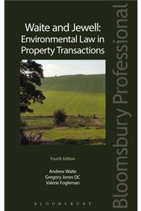 Waite and Jewell: Environmental Law in Property Transactions