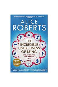 THE INCREDIBLE UNLIKELINESS OF BEING