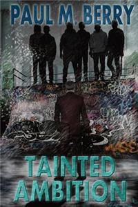 Tainted Ambition
