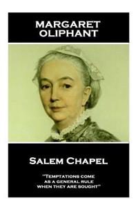 Margaret Oliphant - Salem Chapel