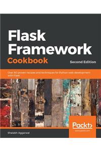 Flask Framework Cookbook, Second Edition