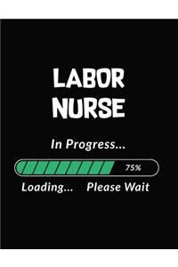 Labor Nurse in Progress Loading Please Wait