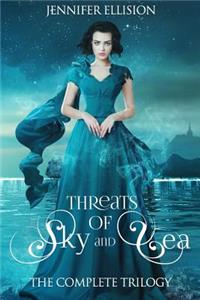 Threats of Sky and Sea: The Complete Trilogy