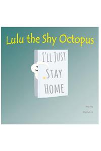 Lulu the Shy Octopus