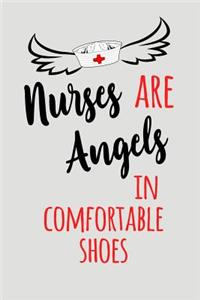 Nurses Are Angels in Comfortable Shoes