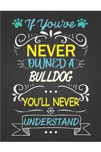 If You've Never Owned a Bulldog