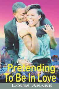 Pretending To Be In Love