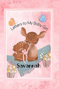 Savannah Letters to My Baby Girl