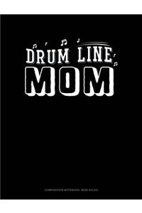 Drum Line Mom