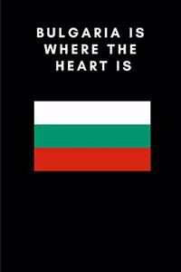 Bulgaria Is Where the Heart Is
