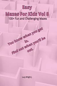 Easy Mazes For Kids Vol 8
