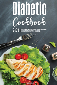 The Diabetic Cookbook for Beginners 2021
