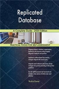 Replicated Database A Complete Guide - 2020 Edition