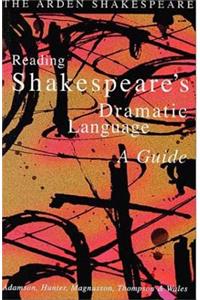 Reading Shakespeare's Dramatic Language
