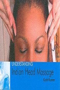 Understanding Indian Head Massage