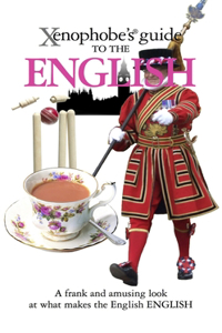 The Xenophobe's Guide to the English