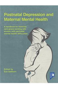 Postnatal Depression and Maternal Mental Health