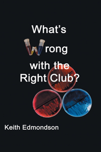 What's Wrong with the Right Club?
