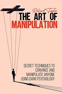 The Art of Manipulation