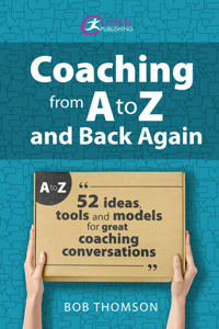 Coaching from A to Z and Back Again