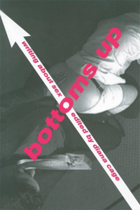 Bottoms Up: Writing about Sex