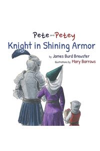 Pete and Petey - Knight in Shining Armor