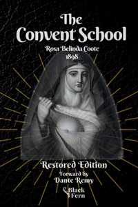 Convent School, Restored Edition