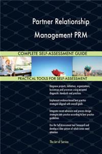 Partner Relationship Management PRM Complete Self-Assessment Guide