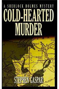 Cold-Hearted Murder
