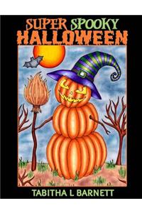 Super Spooky Halloween