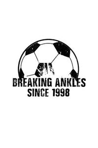Breaking Ankles Since 1998