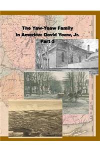 Yaw-Yeaw Family in America, Vol 3