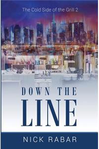 Down the Line