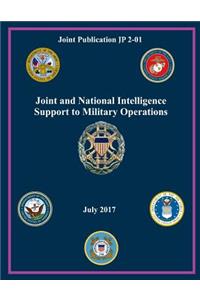 Joint Publication JP 2-01 Joint and National Intelligence Support to Military Operations July 2017