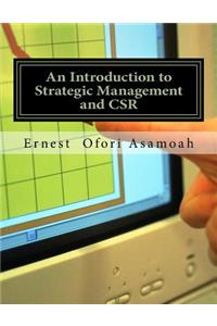 An Introduction to Strategic Management and CSR