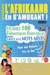 Apprendre l'Afrikaans En s'Amusant - Pour Les Enfants