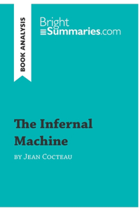 The Infernal Machine by Jean Cocteau (Book Analysis)