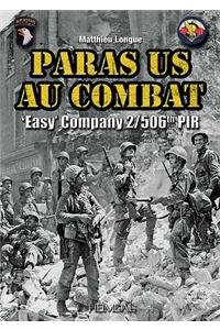 Paras Us Au Combat: Easy Company, 2/506th Pir