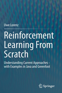 Reinforcement Learning from Scratch