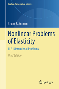 Nonlinear Problems of Elasticity: II: 3-Dimensional Bodies