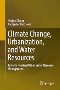 Climate Change, Urbanization, and Water Resources