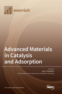 Advanced Materials in Catalysis and Adsorption