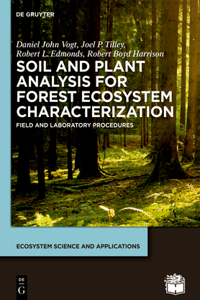 Soil and Plant Analysis for Forest Ecosystem Characterization