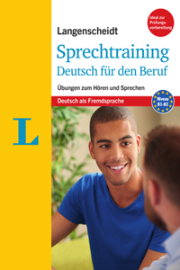 Langenscheidt Sprechtraining Deutsch Für Den Beruf - Buch Mit Mp3-Download(langenscheidt Oral Communication Trainer for the Job - Book with MP3 Download)